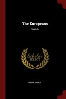 The Europeans: Sketch