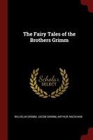 The Fairy Tales of the Brothers Grimm