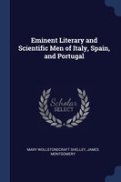 Eminent Literary and Scientific Men of Italy, Spain, and Portugal