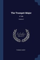 The Trumpet-Major: A Tale; Volume 2