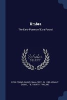 Umbra: The Early Poems of Ezra Pound