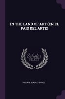 IN THE LAND OF ART (EN EL PAIS DEL ARTE)