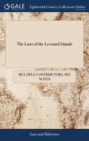 The Laws of the Leeward Islands