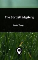 The Bartlett Mystery