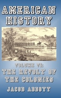 The Revolt of the Colonies