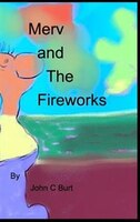 Merv and The Fireworks
