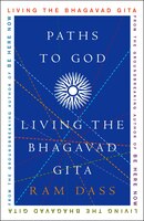 Paths To God: Living The Bhagavad Gita