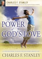 The Power of God's Love: A 31-Day Devotional to Encounter the Father's Greatest Gift