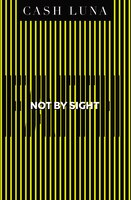 Not By Sight: Only Faith Opens Your Eyes