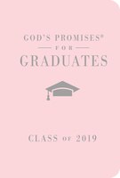 God's Promises For Graduates: Class Of 2019 - Pink Nkjv: New King James Version