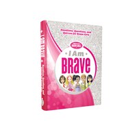 I Am Brave: Devotions, Questions, And Quizzes For Brave Girls