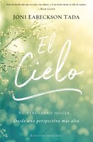 El Cielo: Tu Verdadero Hogar. Desde Una Perspectiva Más Alta