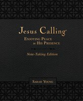Jesus Calling Note-taking Edition, Leathersoft, Black, With Full Scriptures: Enjoying Peace In His Presence