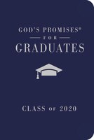 God's Promises For Graduates: Class Of 2020 - Navy Nkjv: New King James Version