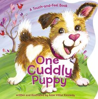 One Cuddly Puppy: A Touch-and-feel Book