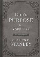 God's Purpose For Your Life: 365 Devotions