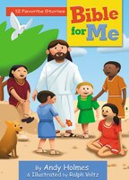 Bible For Me: 12 Favorite Stories