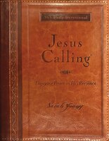 Jesus Calling, Enjoying Peace In His Presence, Large Text Brown Leathersoft, With Full Scriptures: Enjoying Peace In His Presence