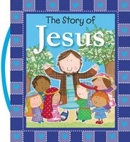 The Story Of Jesus
