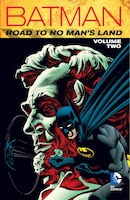 Batman: Road To No Man's Land Vol. 2