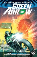 Green Arrow Vol. 4: The Rise Of Star City (rebirth)