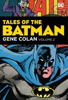 Tales Of The Batman: Gene Colan Vol. 2