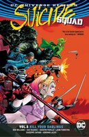Suicide Squad Vol. 5: Kill Your Darlings (rebirth)