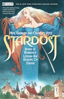 Neil Gaiman And Charles Vess's Stardust (new Edition)