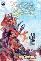 Justice League/aquaman: Drowned Earth