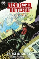 Red Hood: Outlaw Vol. 2: Prince Of Gotham