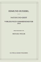 Natur Und Geist: Vorlesungen Sommersemester 1919