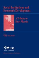 Social Institutions And Economic Development: A Tribute To Kurt Martin
