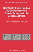 Ultrafast Hydrogen Bonding Dynamics and Proton Transfer Processes in the Condensed Phase