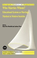 Who Marries Whom?: Educational Systems as Marriage Markets in Modern Societies