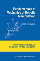 Fundamentals Of Mechanics Of Robotic Manipulation