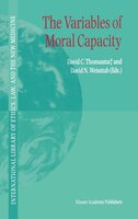 The Variables of Moral Capacity