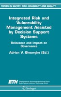 Integrated Risk and Vulnerability Management Assisted by Decision Support Systems: Relevance And Impact On Governance