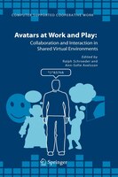 Avatars At Work And Play: Collaboration And Interaction In Shared Virtual Environments