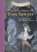 Classic Starts(r): The Adventures Of Tom Sawyer