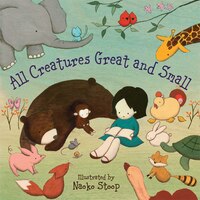 All Creatures Great and Small All Creatures Great and Small