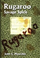 Rugaroo: Savage Spirit Rugaroo: Savage Spirit