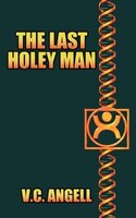 The Last Holey Man The Last Holey Man