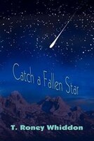 Catch a Fallen Star Catch a Fallen Star