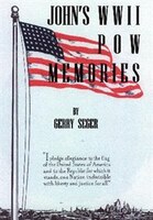John's WWII POW Memories John's WWII POW Memories