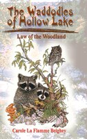 The Waddodles Of Hollow Lake: Law Of The Woodland The Waddodles Of Hollow Lake: Law Of The Woodland