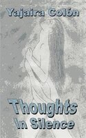 Thoughts in Silence Thoughts in Silence
