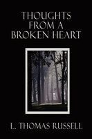Thoughts from a Broken Heart Thoughts from a Broken Heart