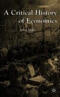 A Critical History of Economics