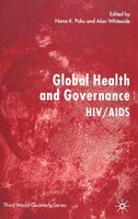 Global Health And Governance: HIV/AIDS