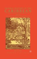 General History Of The Caribbean Unesco Vol 2: New Societies: The Caribbean in the Long Sixteenth Century